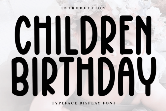 Children Birthday Font: A Festive Typeface for Memorable Branding