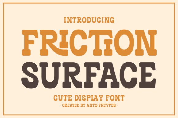 Friction Surface Font: A Playful Display Typeface for Campaigns