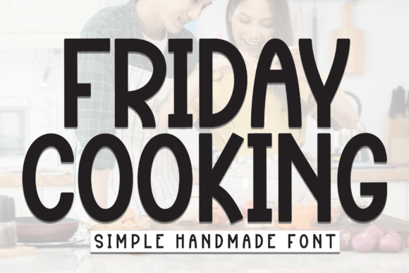 Friday Cooking: A Playful Handcrafted Display Font
