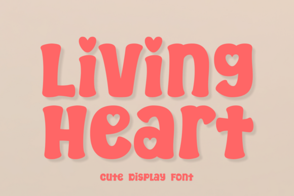 Living Heart Font: A Playful Display Typeface for Web Design