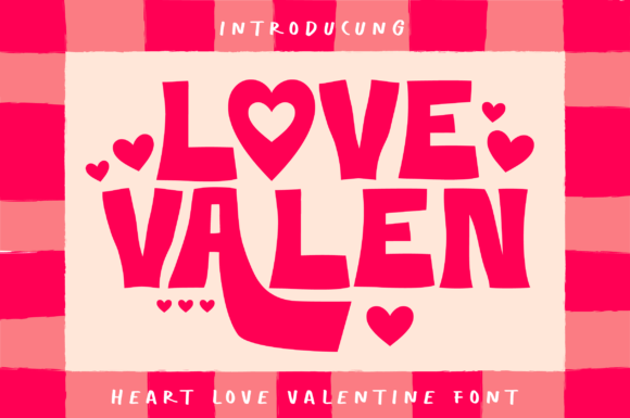 Love Valen Heart: A Romantic Display Font for Makers