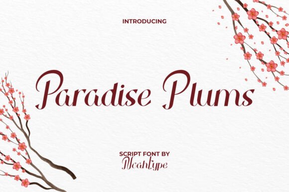 Paradise Plums Font: A Flowery Script for Campaign Designers